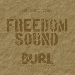 画像1: [BURL]FREEDOM SOUND -1st fuckin demo-