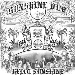画像1: [SUNSHINE DUB] "Hello Sunshine" 初の1stフルアルバム(14曲収録)