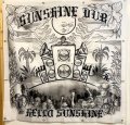 [SUNSHINE DUB] "Hello Sunshine"バナージャケット!!  ジャケットはOPIE ORTIZ(Long Beach Dub Allstars)
