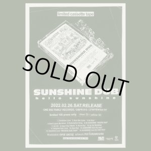 画像: カセットテープ限定100個!!!SUNSHINE DUB / Hello Sunshine   カセットテープのみライブ音源収録!!15曲収録！