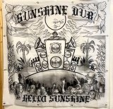 画像: [SUNSHINE DUB] "Hello Sunshine"バナージャケット!!  ジャケットはOPIE ORTIZ(Long Beach Dub Allstars)