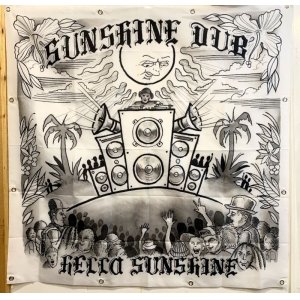 画像: [SUNSHINE DUB] "Hello Sunshine"バナージャケット!!  ジャケットはOPIE ORTIZ(Long Beach Dub Allstars)